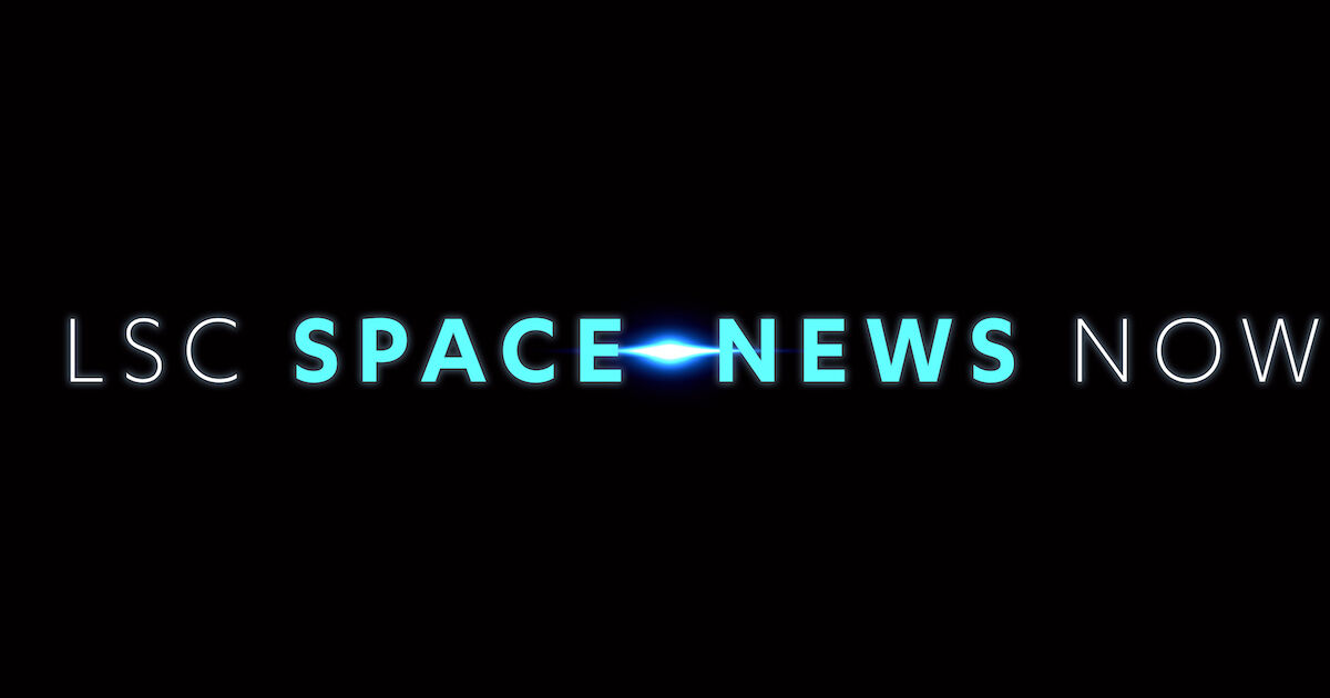 Liberty Science Center :: LSC Space News Now